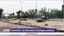 Accalmie...en attendant le dialogue politique au Soudan