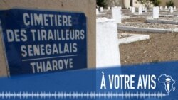 À Votre Avis : le massacre des tirailleurs à Thiaroye, un héritage colonial